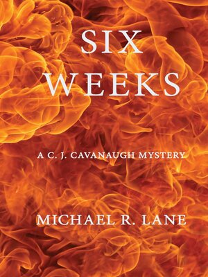 cover image of Six Weeks (A C. J. Cavanaugh Mystery)